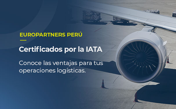 Sobre la imagen de una turbina de avión, está escrito EUROPARTNERS PERÚ, certificados por la IATA. Conoce las ventajas para tus operaciones logísticas.